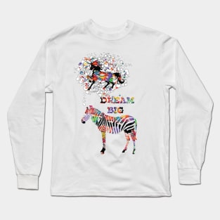 DREAM BIG Long Sleeve T-Shirt